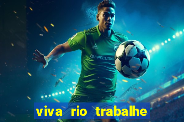 viva rio trabalhe conosco 2024